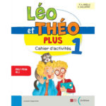 Leo et Theo Plus 1 Cahier d'activites