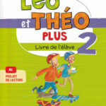 Leo et Theo Plus 2 Livre de L'eleve