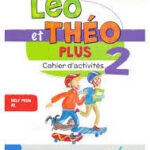 Leo et Theo Plus 2 Cahier d'activites